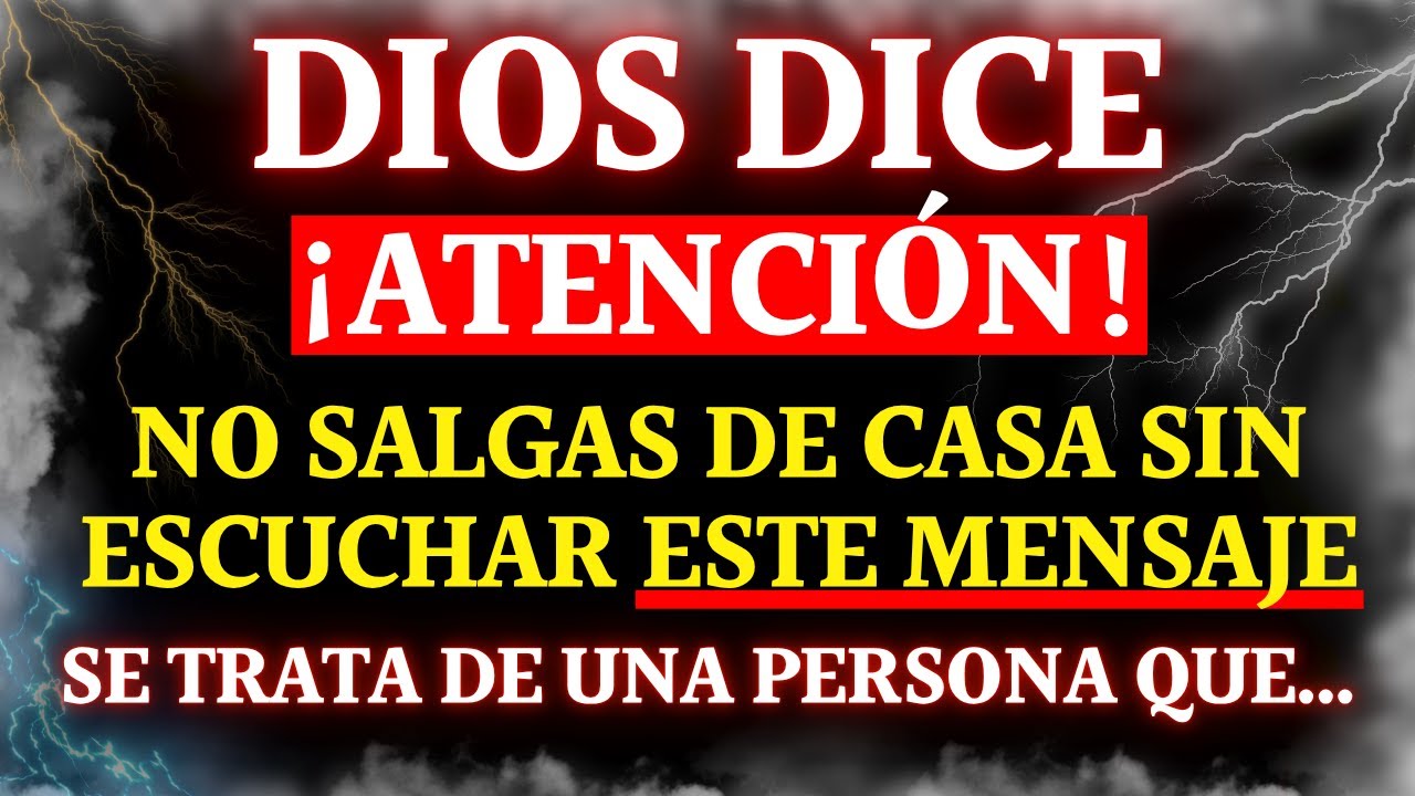 DIOS DICE: NO SALTES ESTE MENSAJE URGENTE DE DIOS