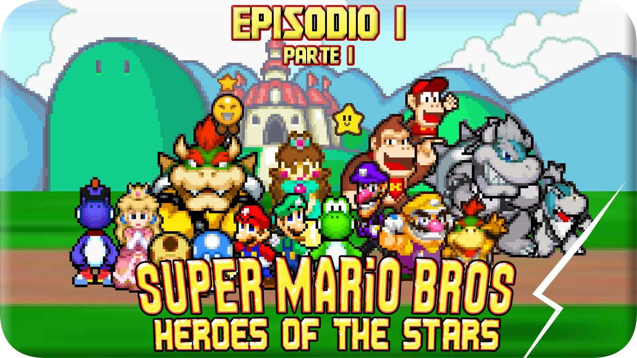 SMB Heroes of the Stars — Ep. 1 — P. 1 (español)