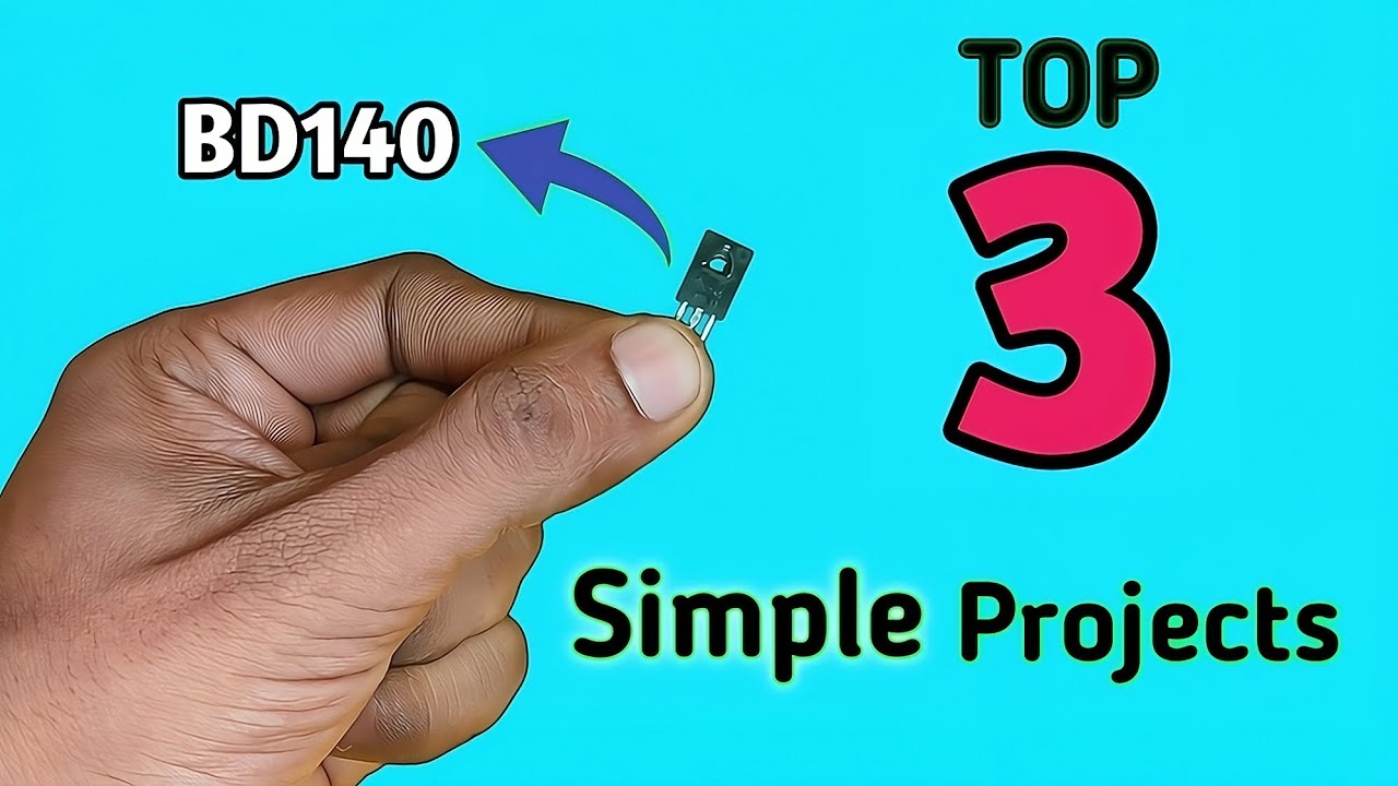3 Amazing Circuits with BD140 Transistor | DIY Projects for Beginners
