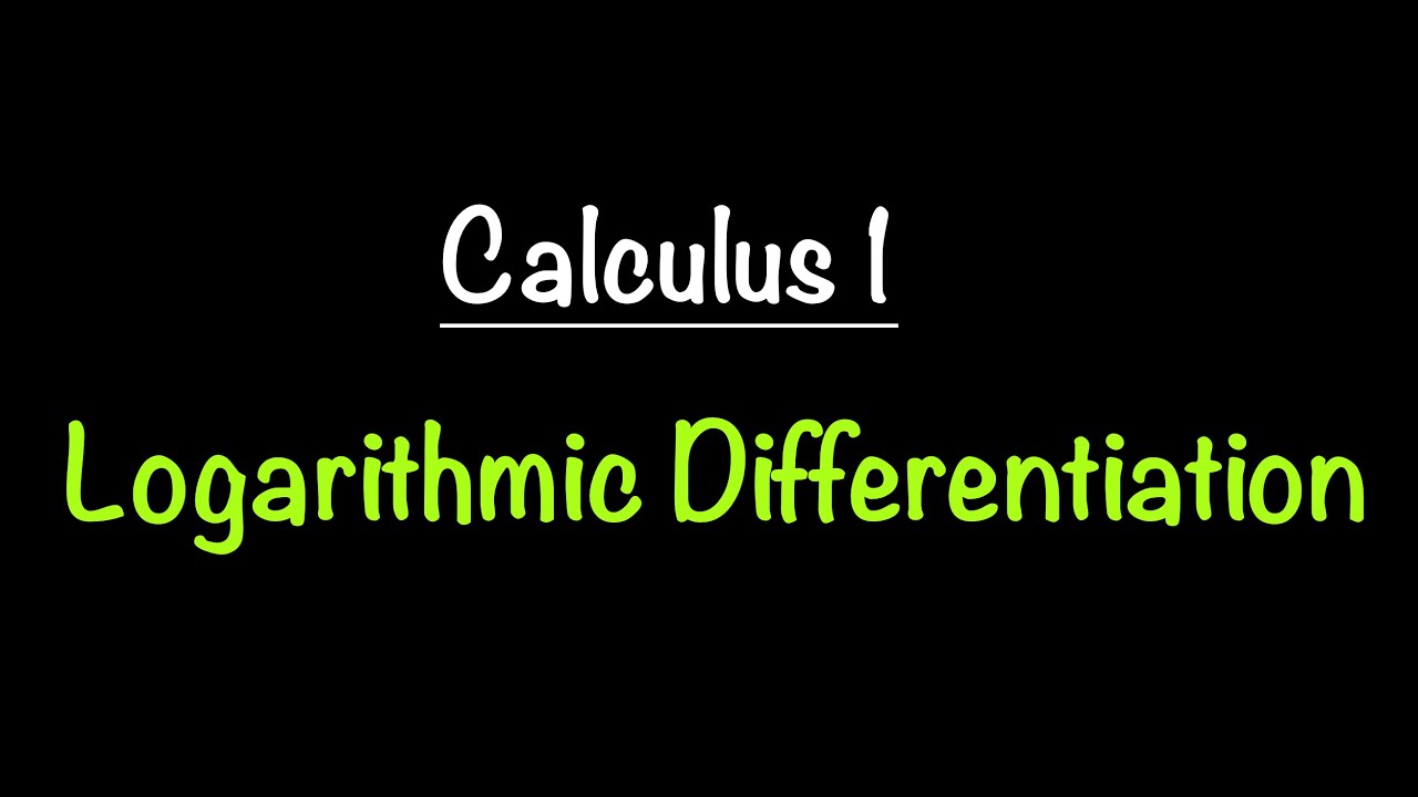 Logarithmic Differentiation | Calculus 1 | Math with Professor V