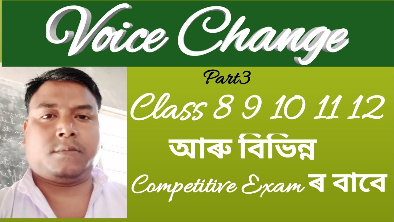 Voice Change // Voice Change in Assamese // Retained Object Voice Change