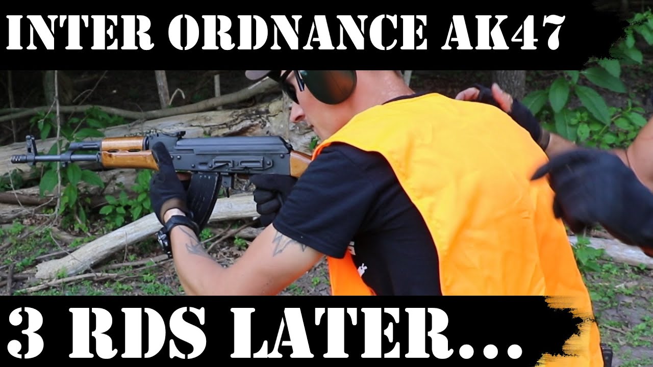 Inter Ordnance AK47, 3 RDS Позже...Может быть, еще несколько...