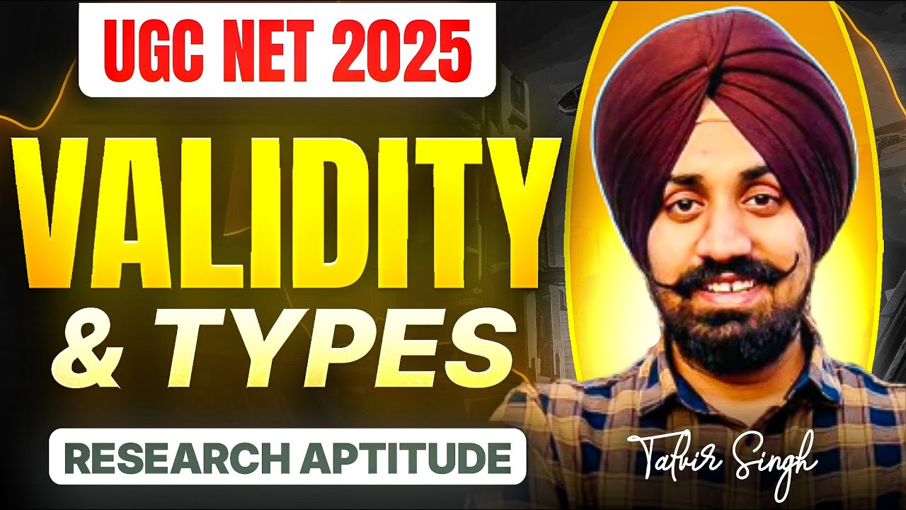 Validity & Types II Research Aptitude By Talvir Singh II UGC NET 2025
