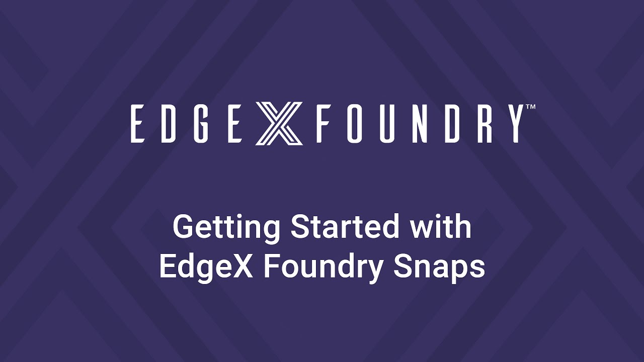 EdgeX Tech Talk - Getting started with Snaps presented by Canonical