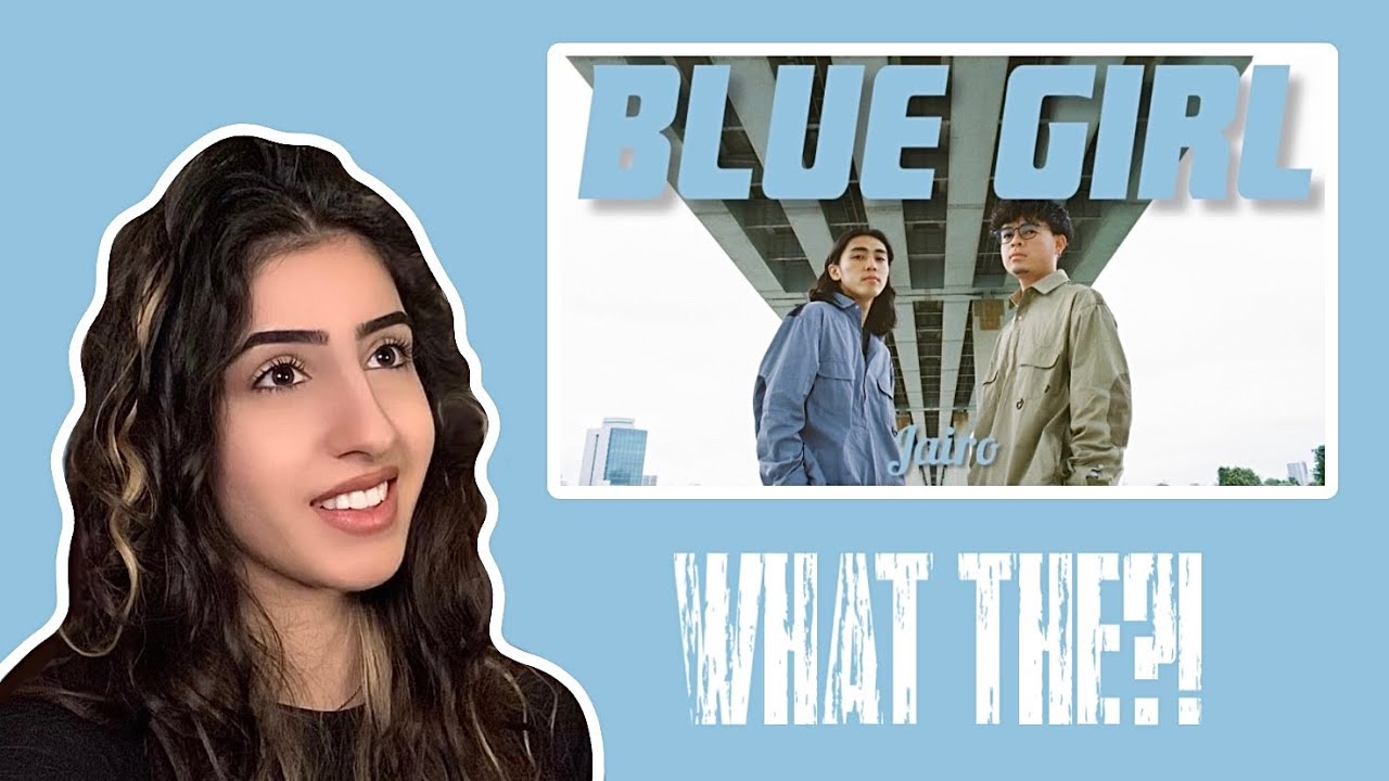 JAIRO - BLUE GIRL [ OFFICIAL MUSIC VIDEO ] | REACTION | CHRISMEELOVE )