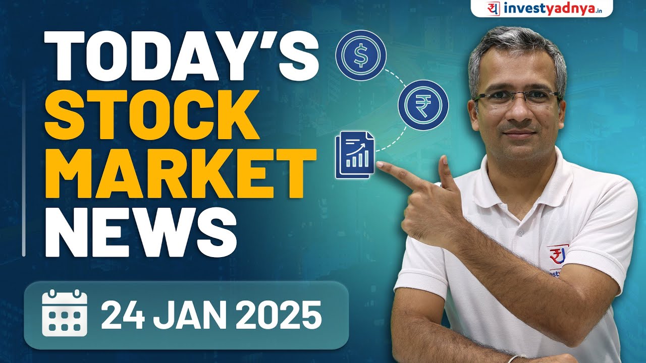 Today's Stock Market News - 24/1/2025 | Aaj ki Taaza Khabar