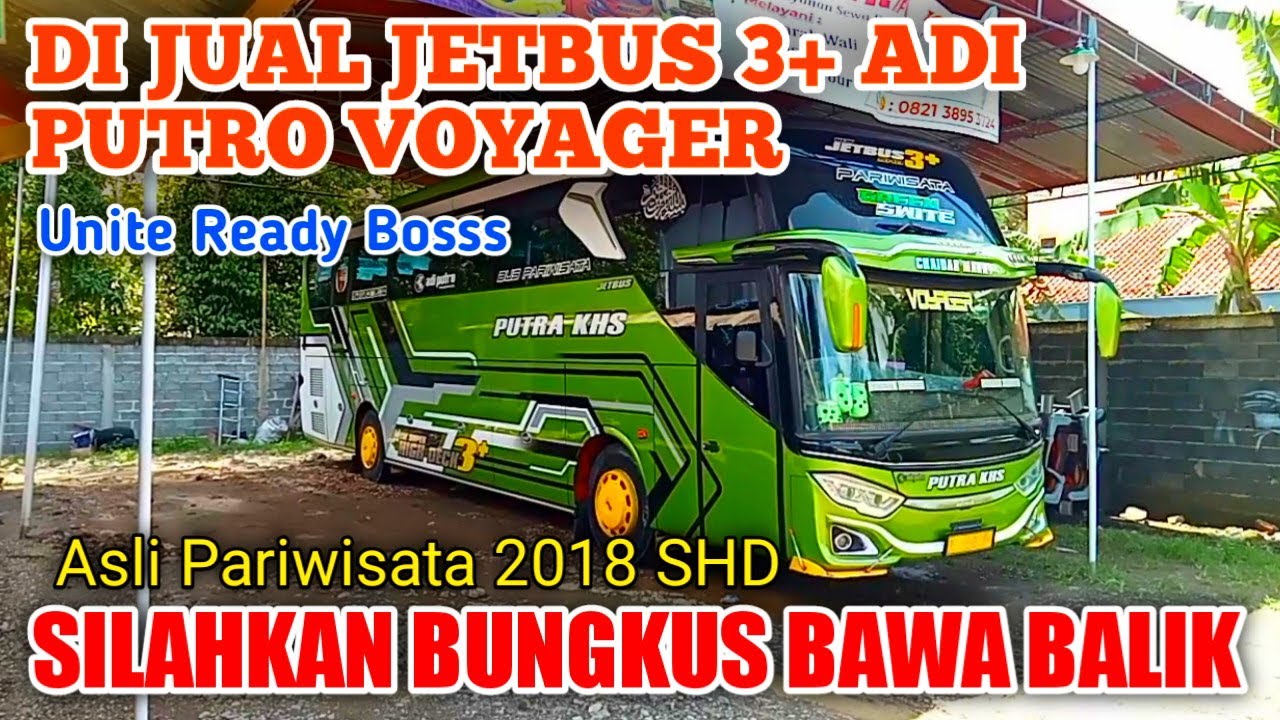 DI JUAL BUS PARIWISATA 2018 ( Jetbus 3+ Shd Voyager )