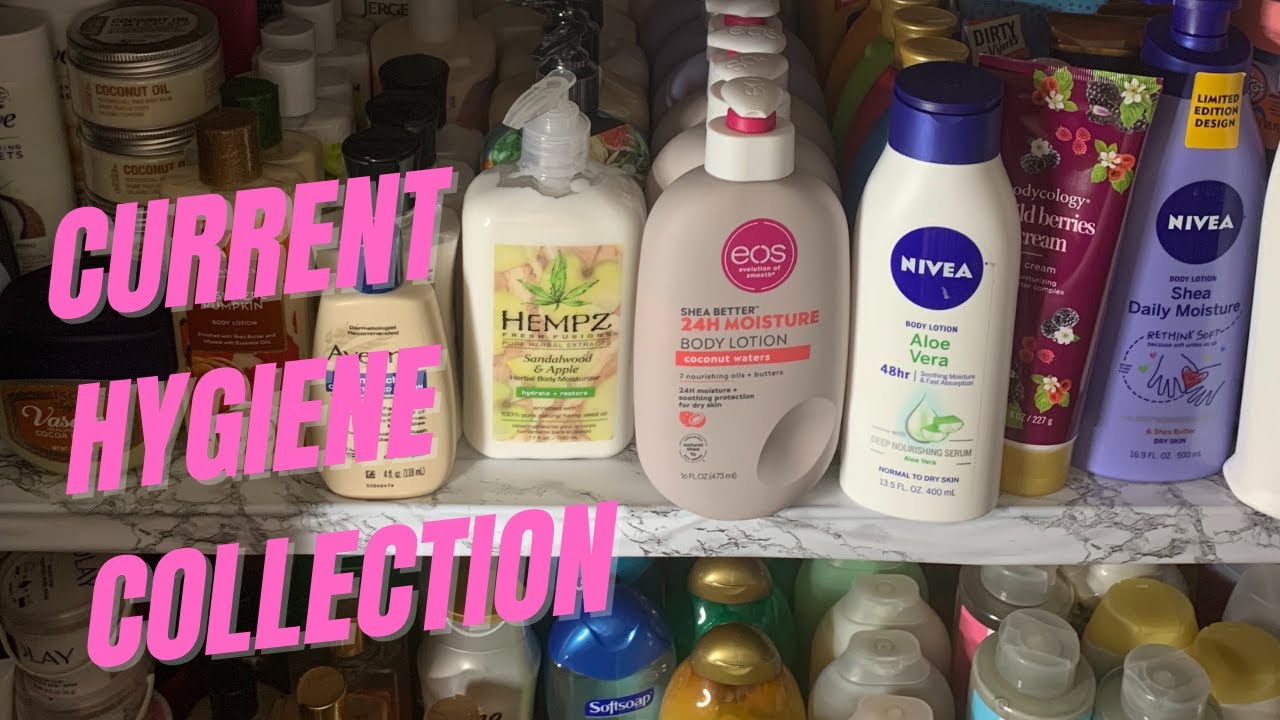 MY CURRENT HYGIENE COLLECTION AND ORGANIZATION