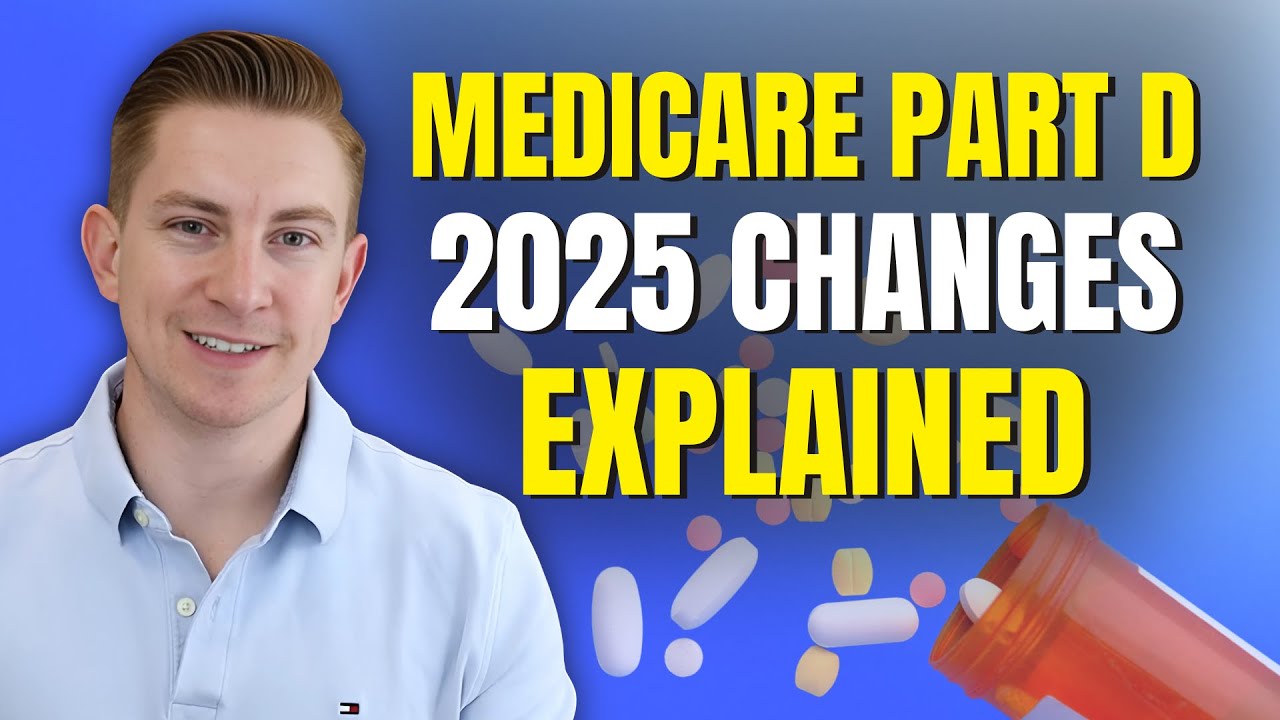 Medicare Prescription Plan Changes You NEED to Know for 2025