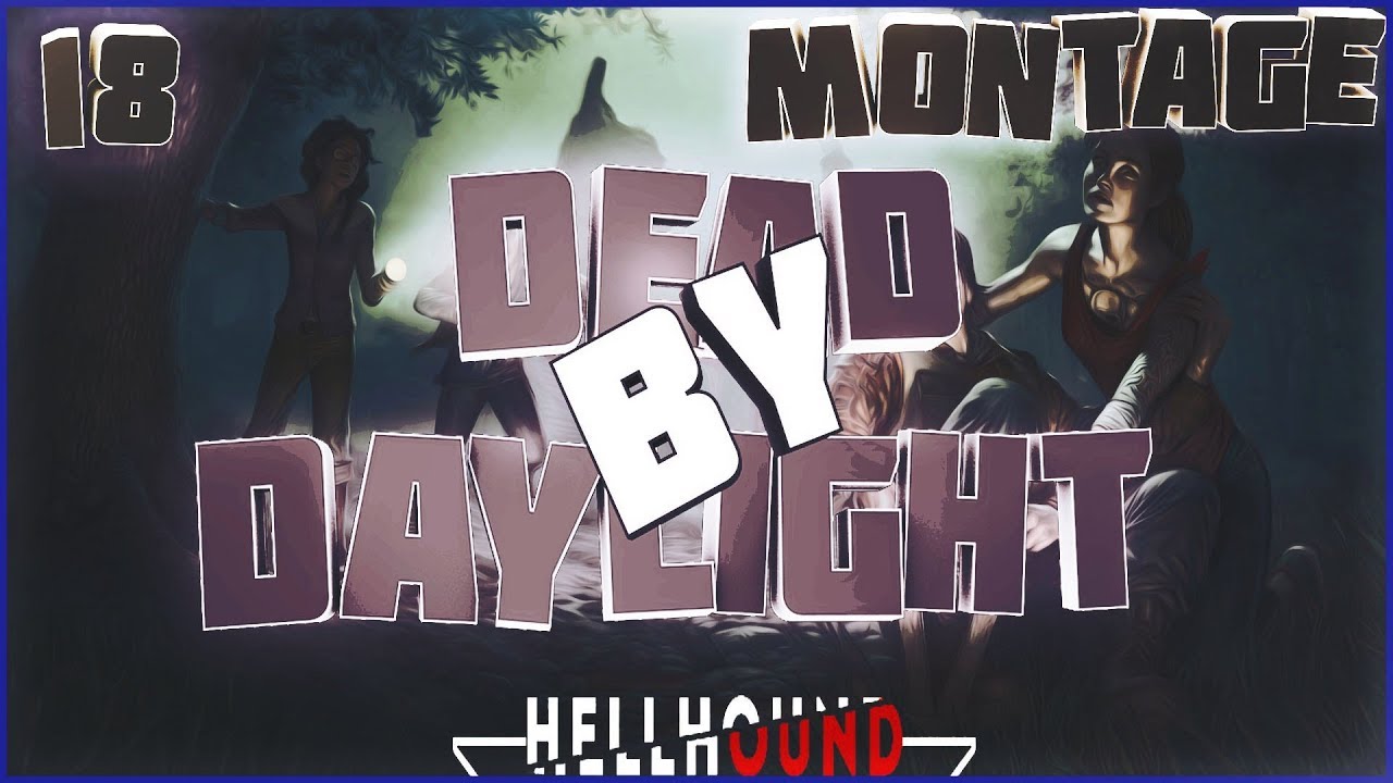 Dead by Daylight Highlights Montage #18