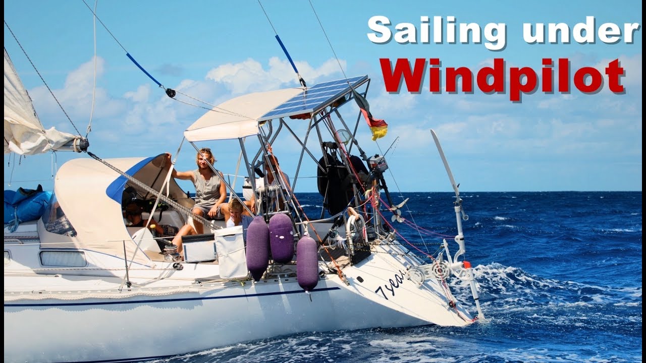 How to set up a Windpilot - Sailing under Windpilot from Dominica to Les Saintes - SY7seas