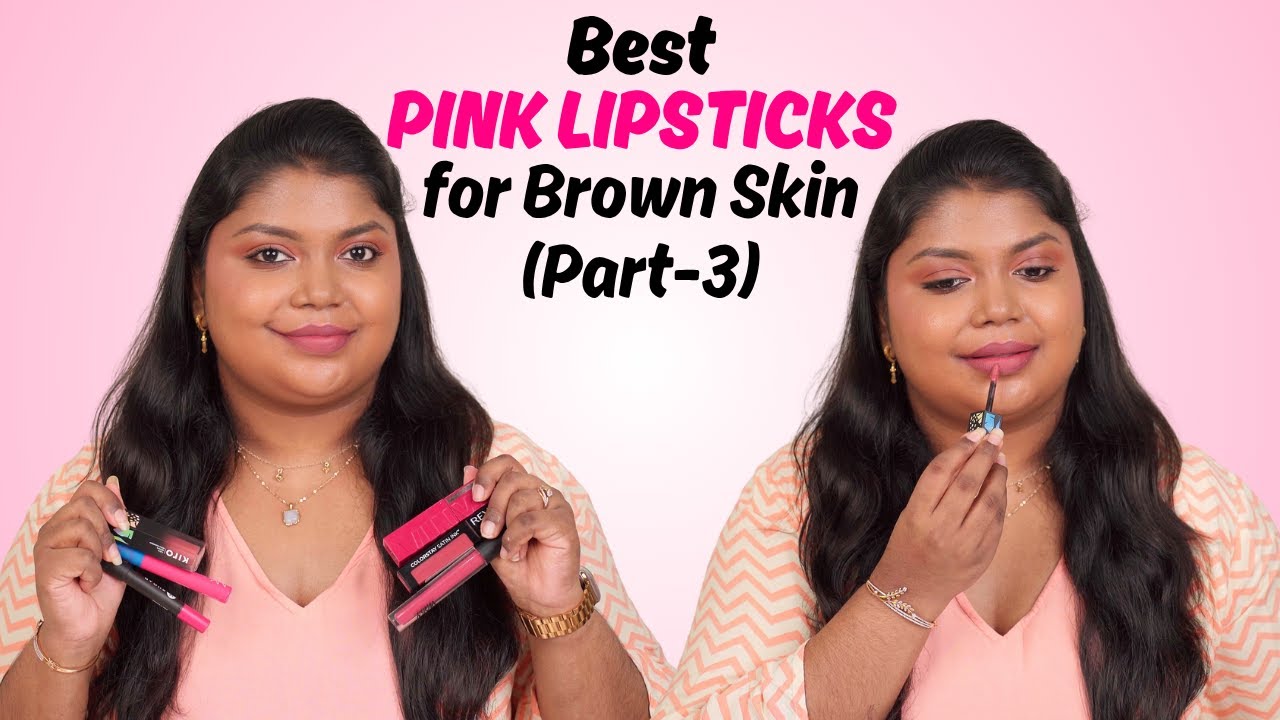 Best Pink Lipsticks For Brown Skin (Part-3) | Lipsticks For NC45
