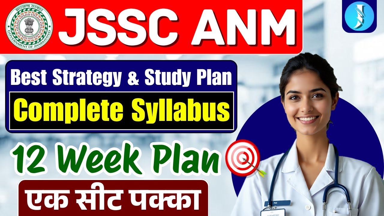 JSSC ANM | Complete Syllabus | Best Strategy & Study Plan | 12 Week Plan for JSSC ANM