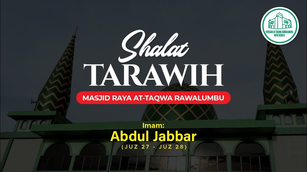 SHALAT TARAWIH 1447 H - ABDUL JABBAR