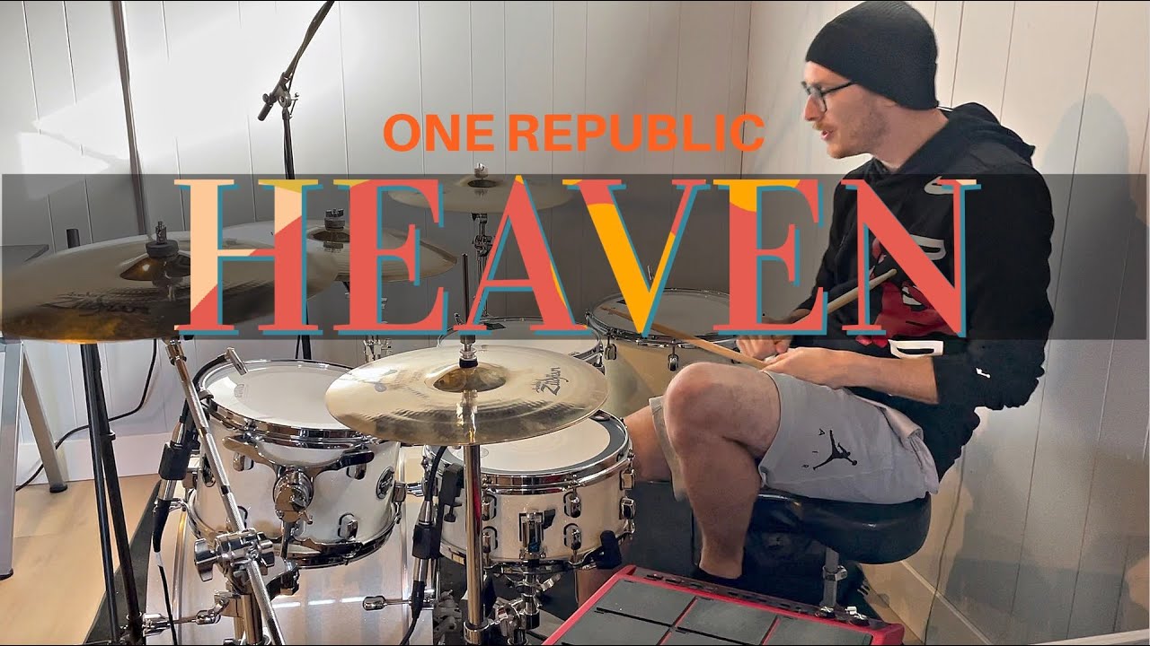 Austin Holicki - One Republic - Heaven - Drum Cover