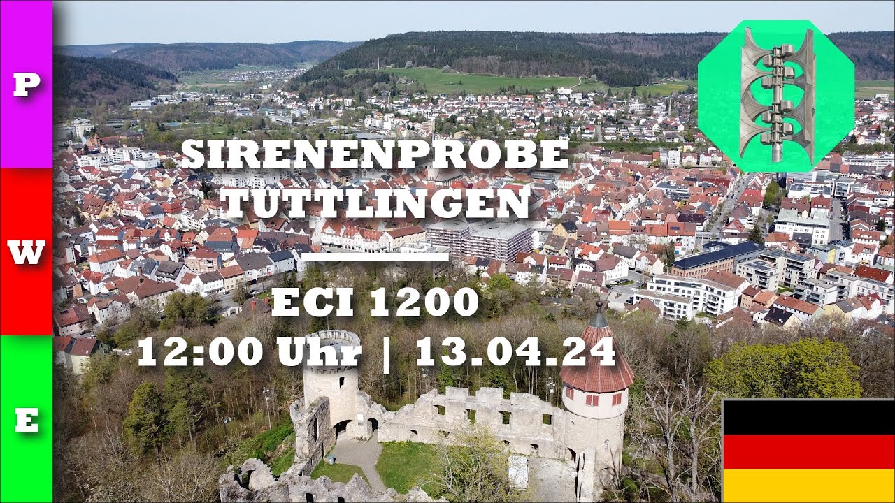 Sirenenprobe Tuttlingen | ECI 1200 | 13.04.24 | Probe / Warnung / Entwarnung