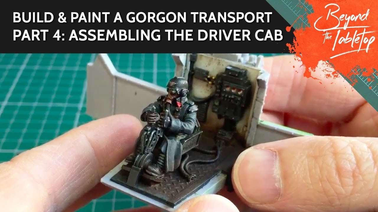 Build & Paint a Gorgon Transport. Part 4: Assembling the driver cab