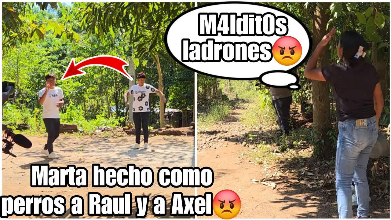 Marta saco corriendo de su casa a Raul y a Axel Le rob4ron dinero que tenia en su cocina😡