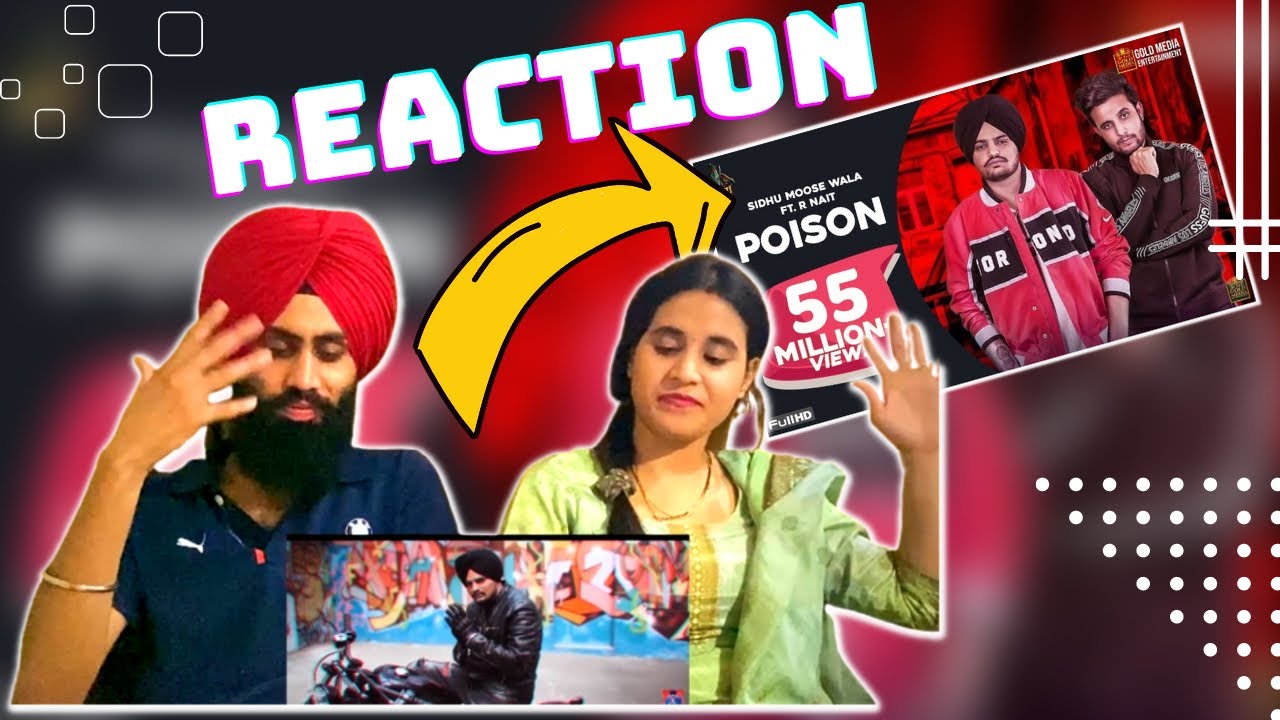 Reaction on Poison (Official Song) Sidhu Moose Wala | R-Nait | The Kidd