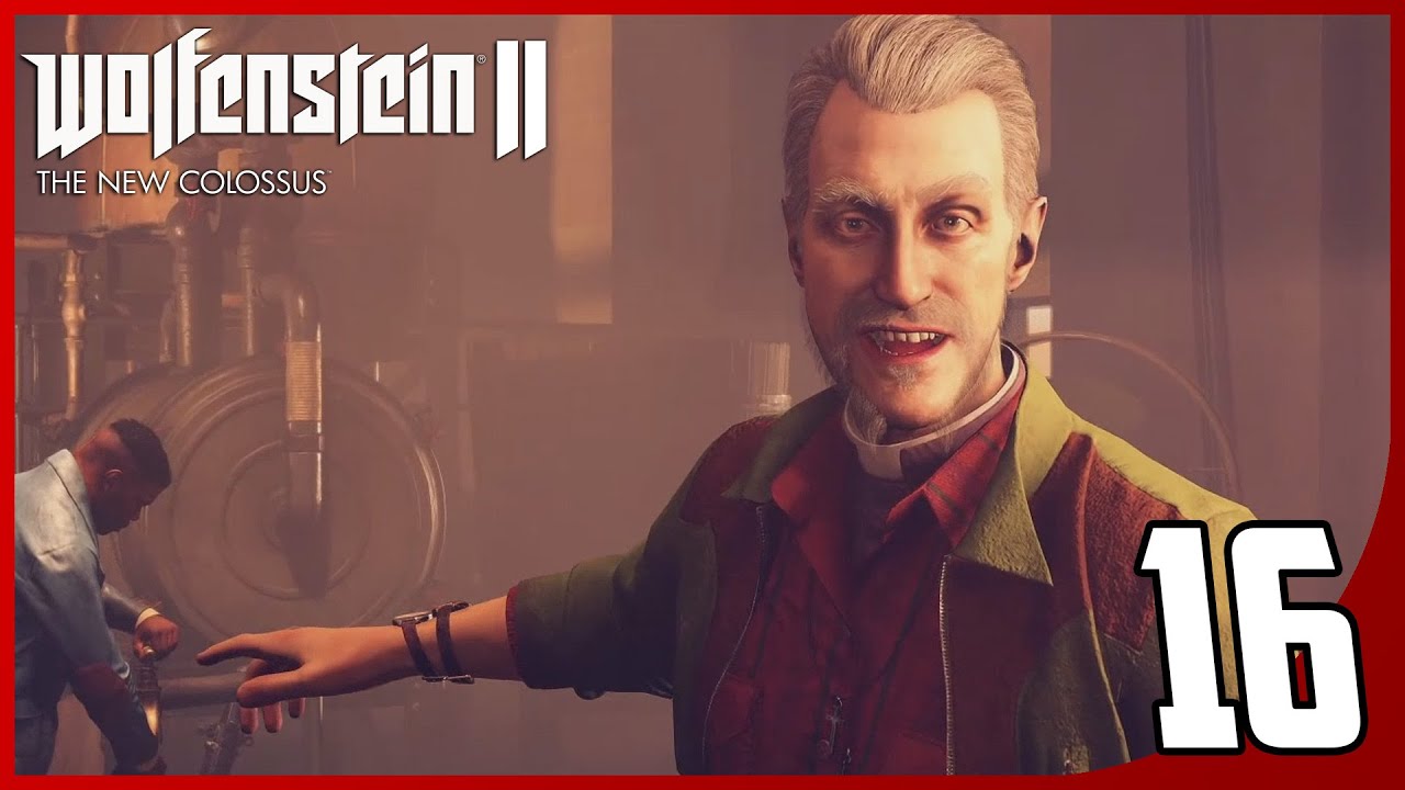 Wolfenstein II: The New Colossus - Gameplay Walkthrough Part 16 (FULL GAME)[60FPS MAX]