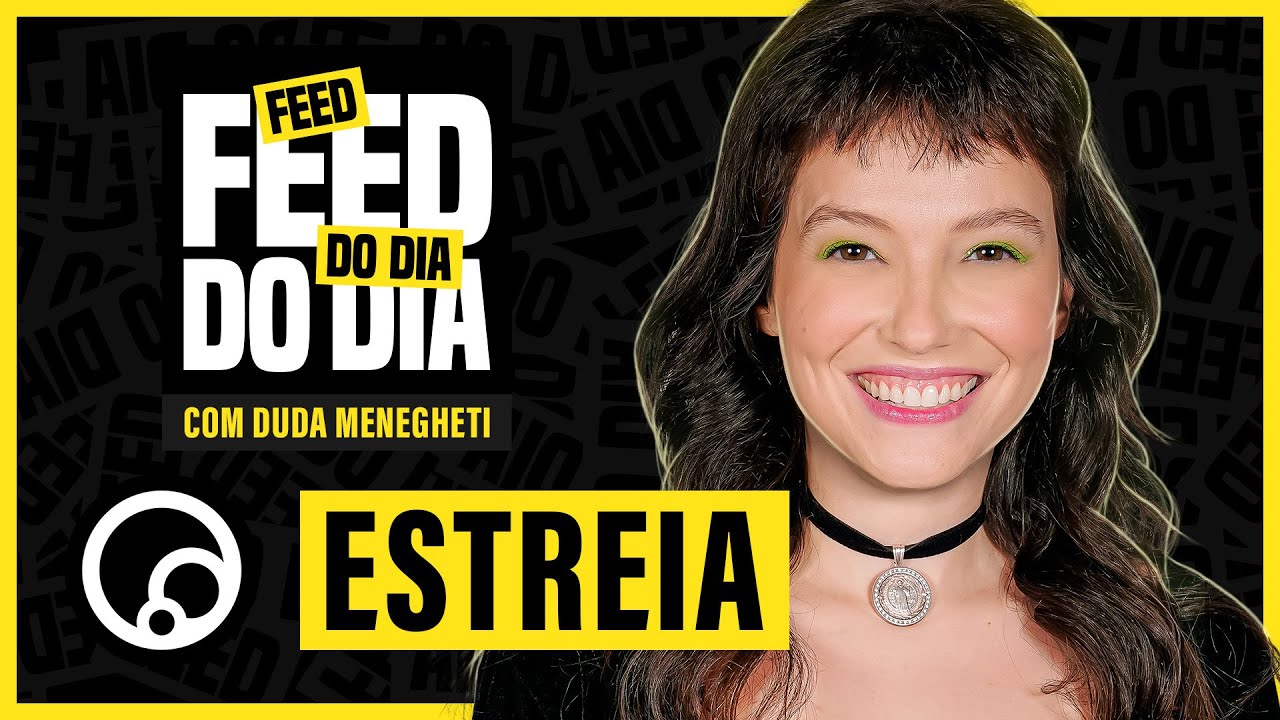 FEED DO DIA: ESTREIA - Duda Menegheti convida Luan Iaconis para comentar as MELHORES FOFOCAS | DiaTV