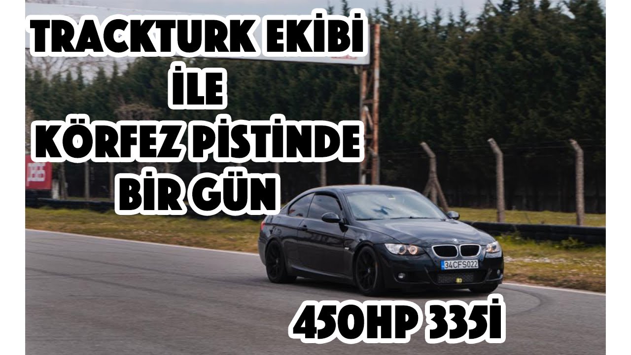 TRACKTURK Ekibi ile Körfez Pisti'nde Gazladık!