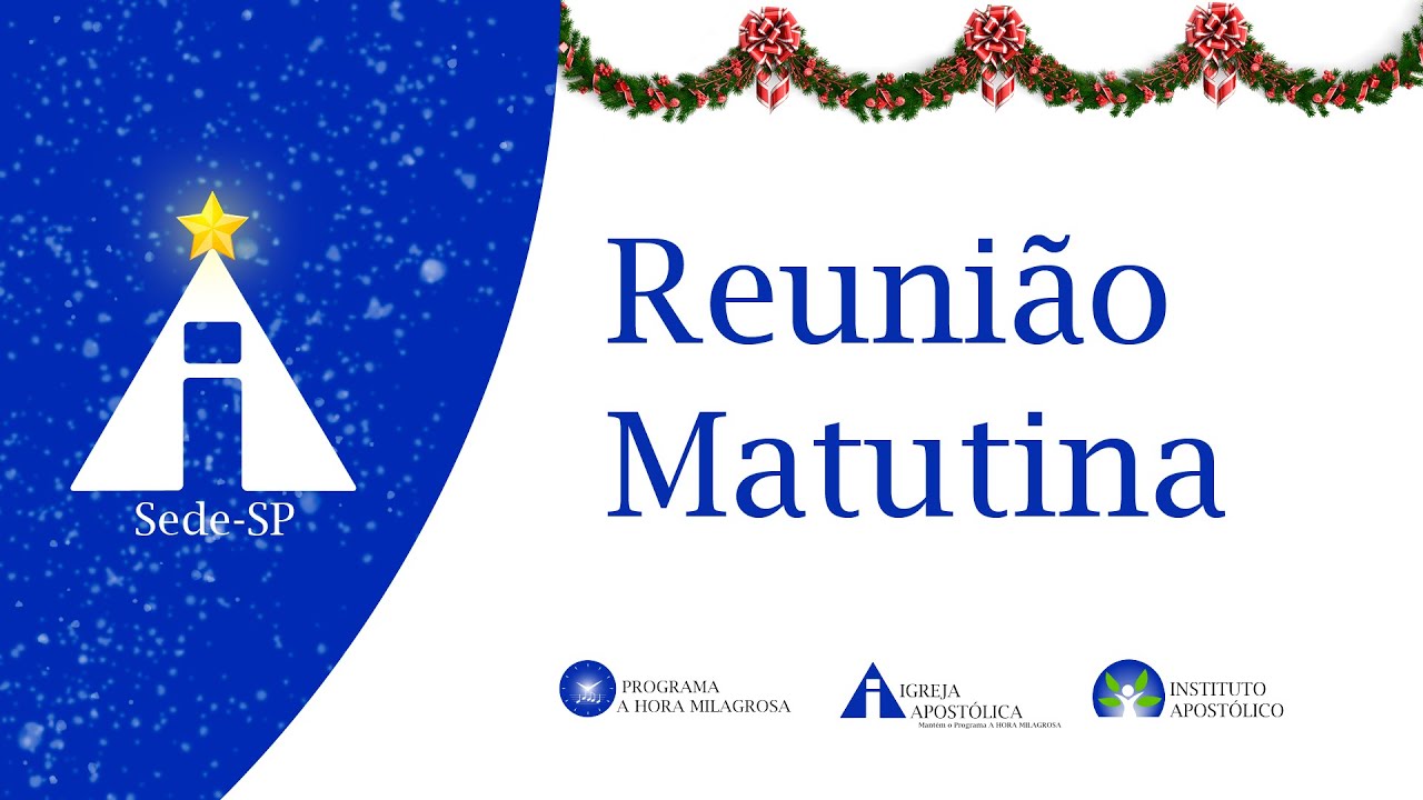 Reunião Matutina - 28/12/2025 - Sede - São Paulo