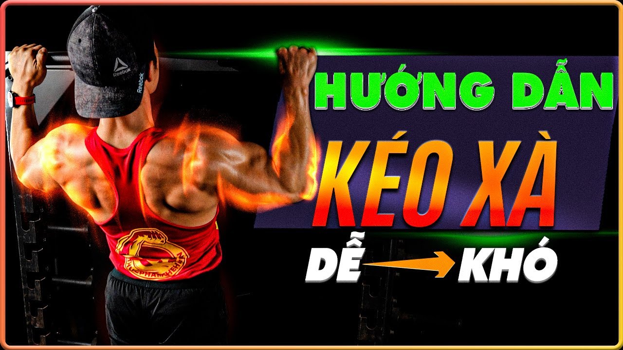 Hướng Dẫn Kéo Xà Cho Người Mới Từ Không Lên Nổi Đến Thành Thạo Chỉ Trong 4 Tuần!
