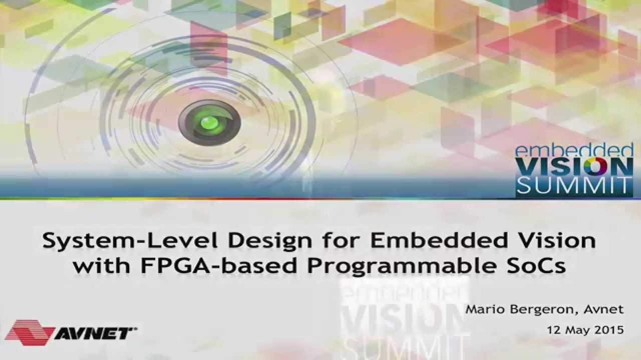 Avnet's Mario Bergeron Discusses System-level Design with FPGA-based SoCs (Preview)