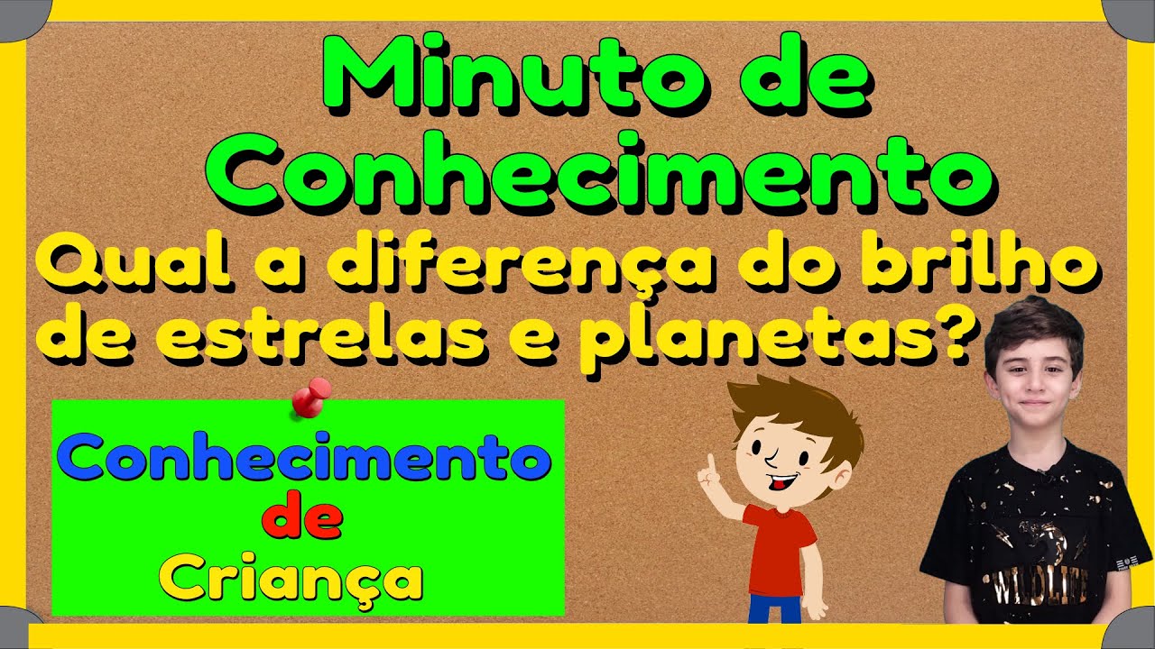 ⏲ Brilho das Estrelas e planetas para ensino fundamental e educa&ccedil;&atilde;o infantil #minutodeconhecimento
