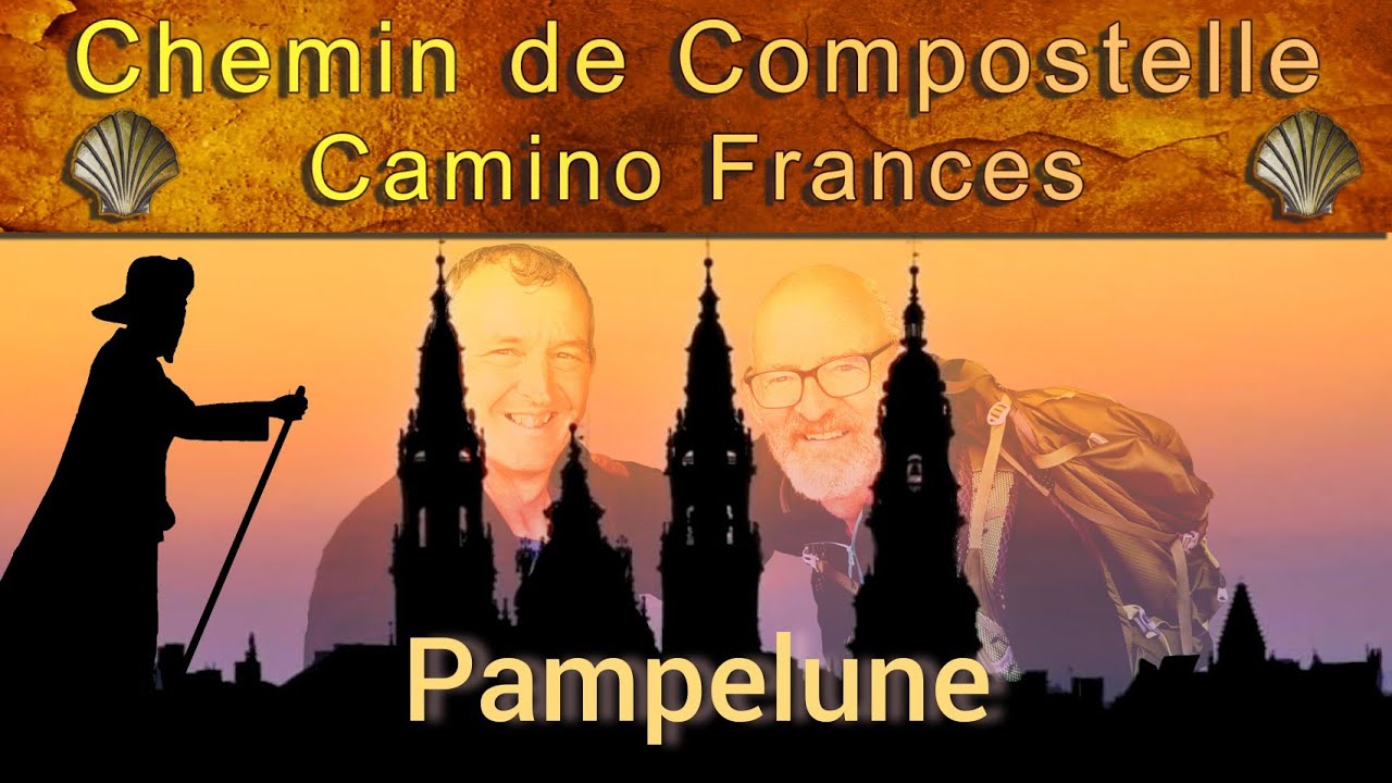 Camino franc&eacute;s #03 : Pampelune