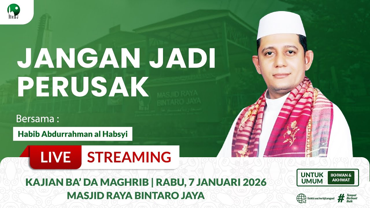 🔴[LIVE] JANGAN JADI PERUSAK | Habib Abdurrahman al Habsyi | MRBJ