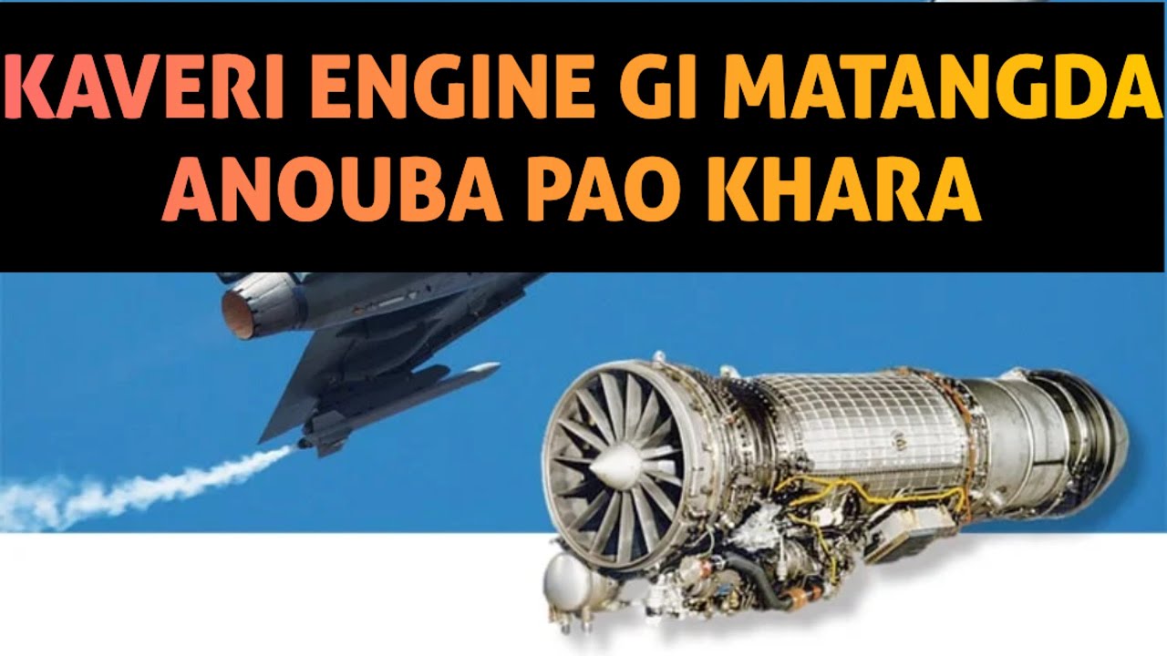KAVERI ENGINE GI MATANG DA ANOUBA PAO KHARA