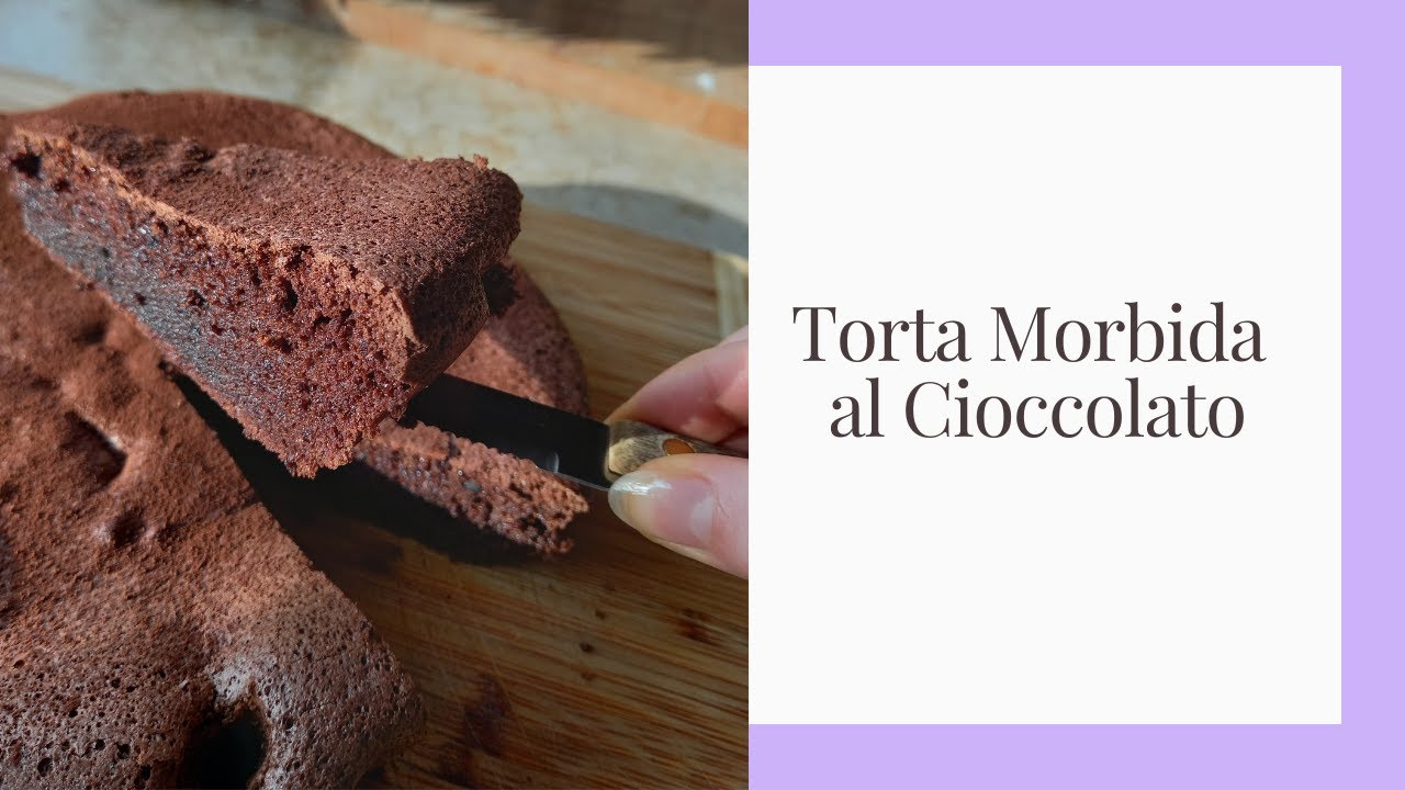 Torta Morbida al Cioccolato | Dolci Senza Glutine