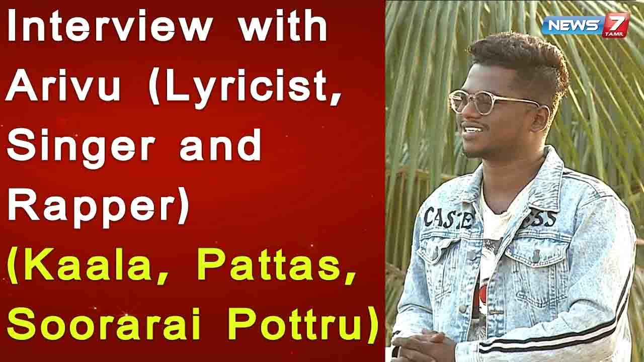 Interview with Arivu (Lyricist, Singer and Rapper) | Kaala | Pattas | Soorarai Pottru |