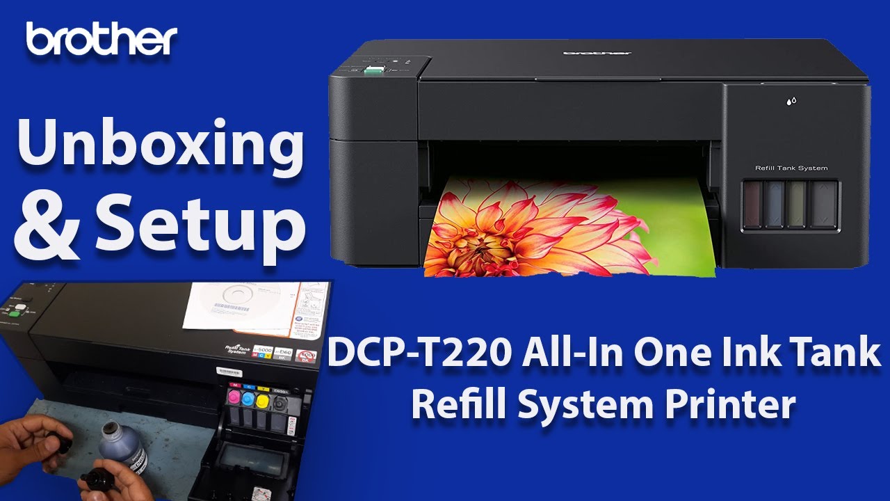 Unboxing and Setup Brother DCP-T220 All in One Printer