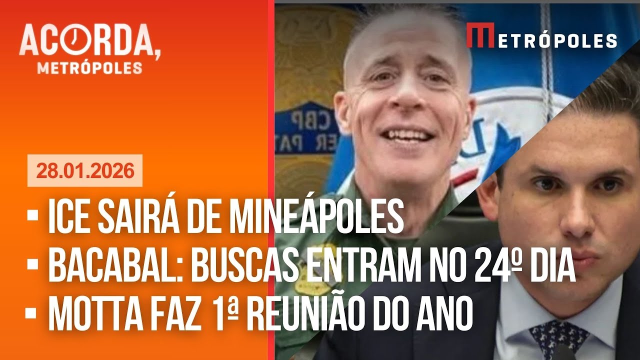 AO VIVO: ICE sairá de Minneapolis / Bacabal: buscas entram no 24º dia / Motta faz 1ª reunião do ano