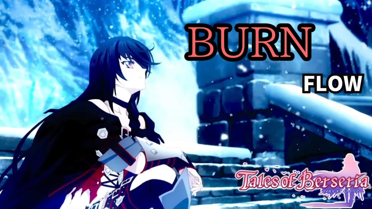 【テイルズオブベルセリア】BURN　フル歌詞付き