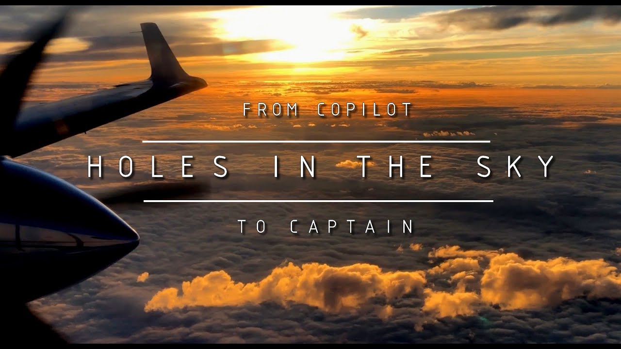 ✈ Holes in the sky (from Copilot to Captain)