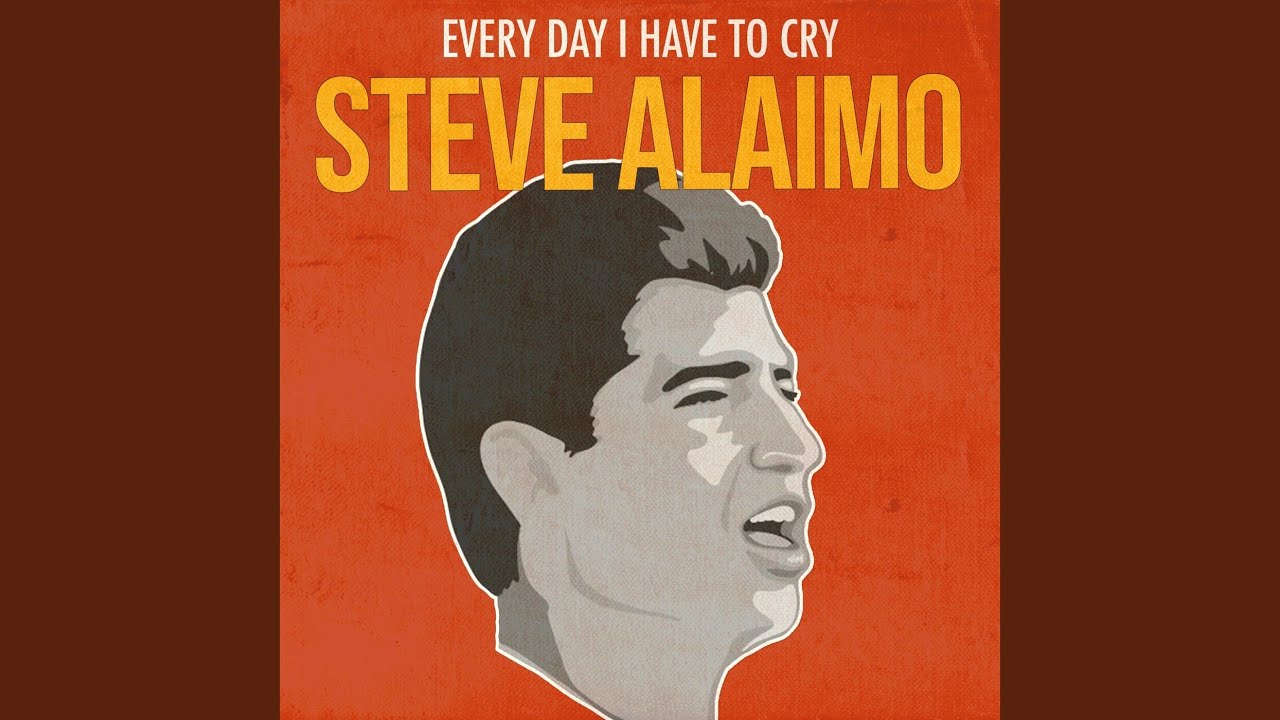 Every Day I Have to Cry (Rerecorded)