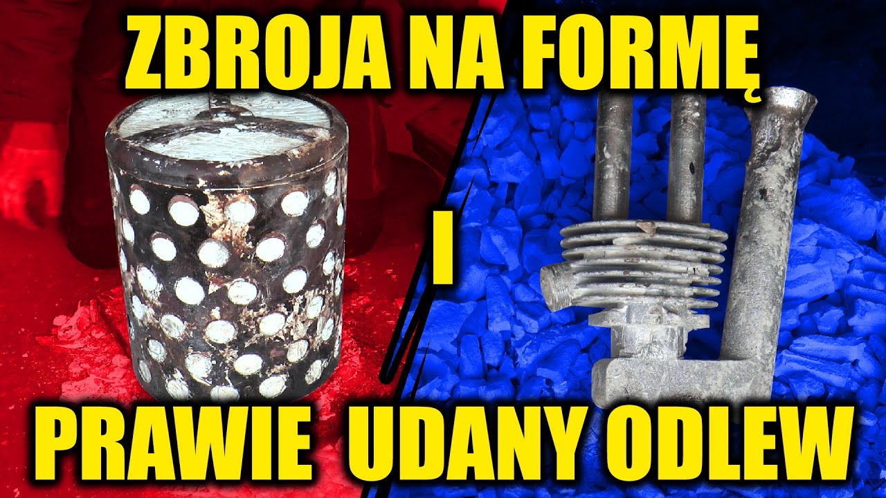 ZBROJA NA FORMĘ I PRAWIE UDANY ODLEW - CYLINDER 3.  🦟#26