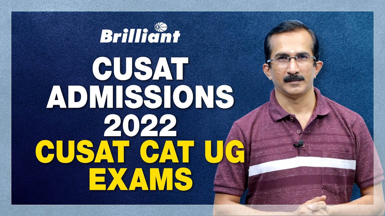 CUSAT Admissions 2022 | CUSAT CAT UG Exams