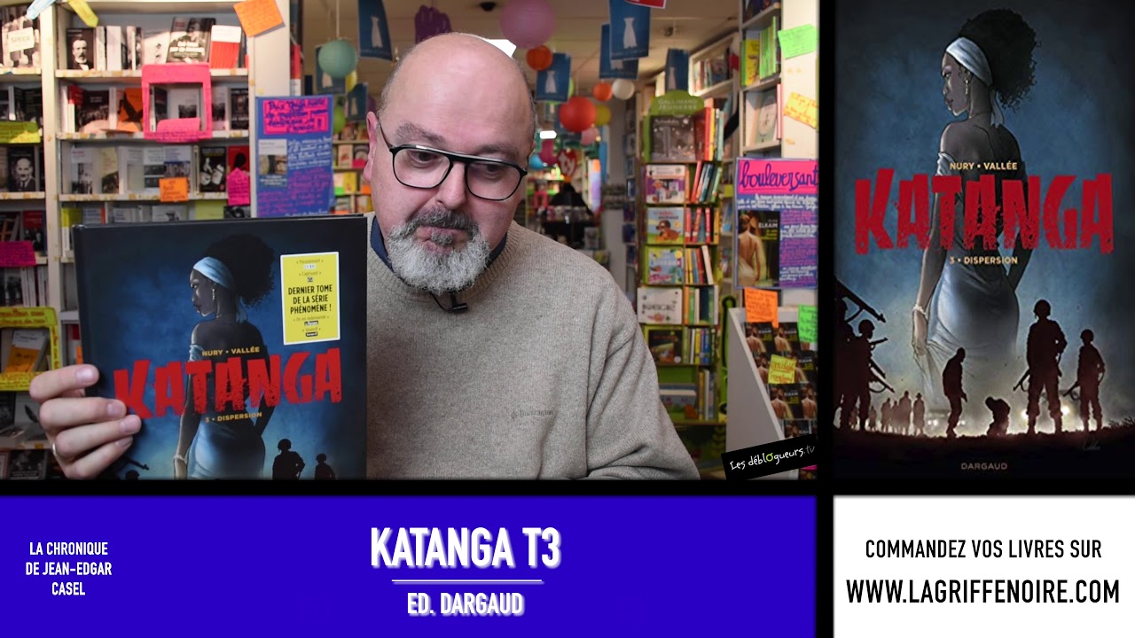 [BD] LA CHRONIQUE DE JEAN-EDGAR CASEL - KATANGA (T3)