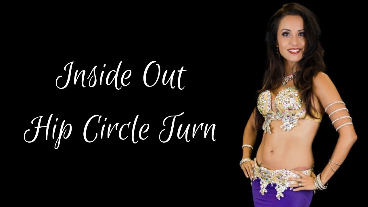 Belly Dance Lessons | Inside Out Hip Circle Turn