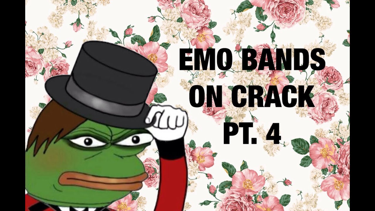 EMO BANDS ON CRACK PT. 4