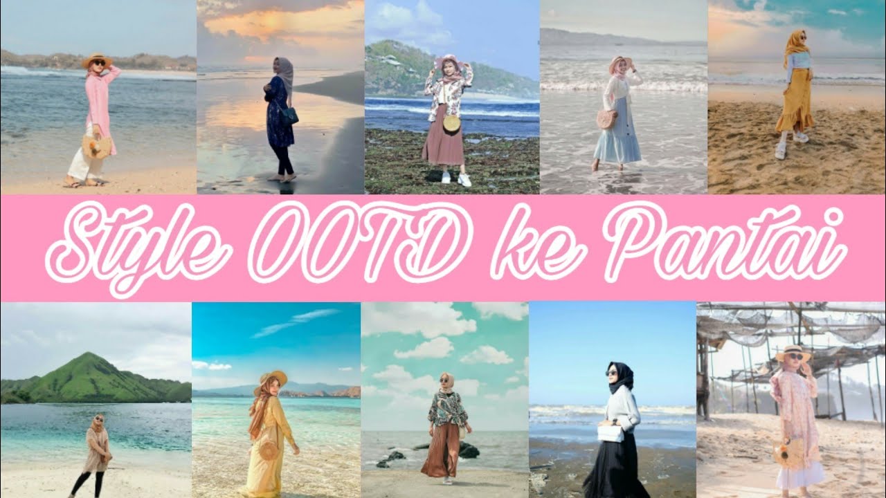 Style Ootd ke Pantai ala Selegram