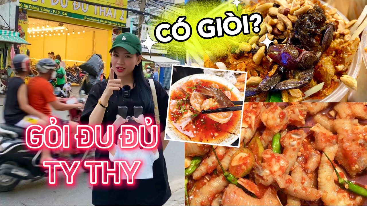 [REVIEW] Gỏi đủ đủ Th&aacute;i Ty Thy | C&oacute; Gi&ograve;i? Như lời đồn???