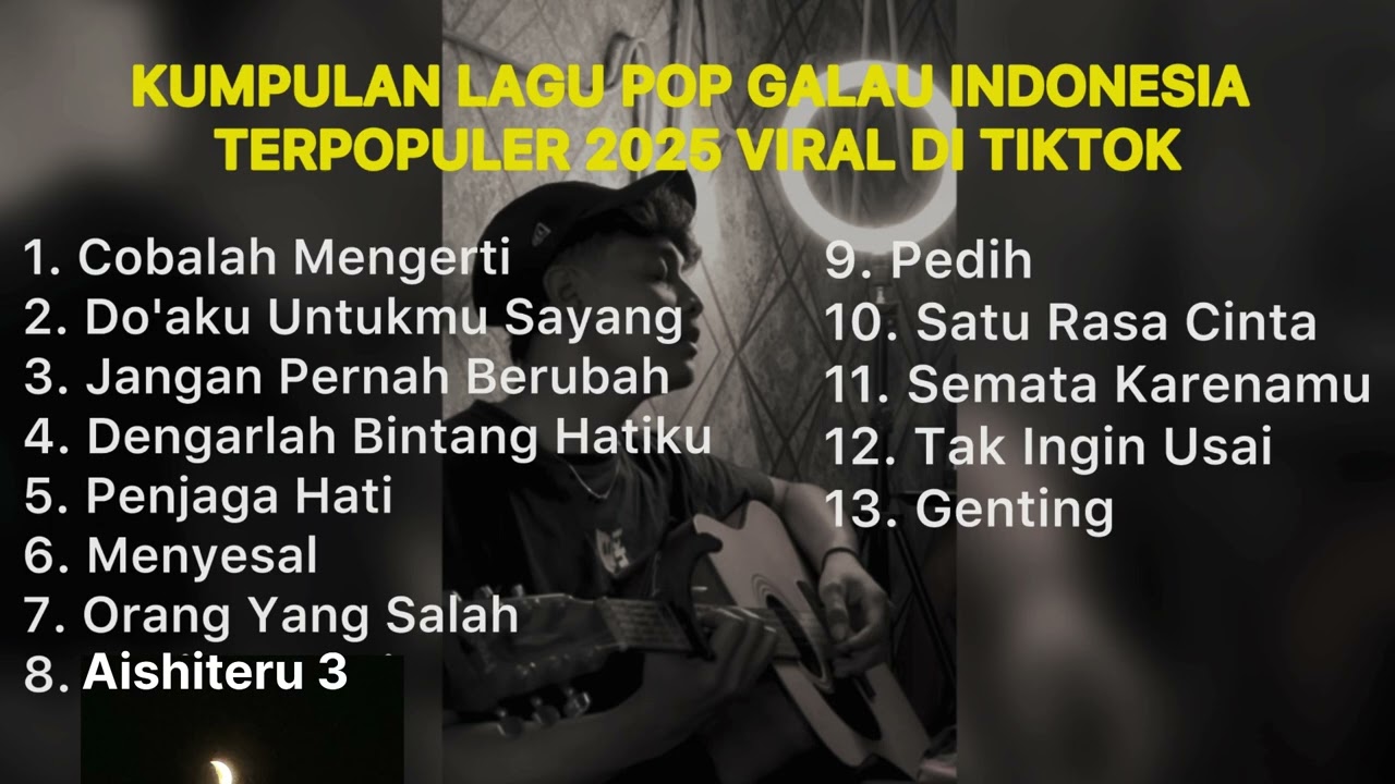 KUMPULAN LAGU POP GALAU INDONESIA TERPOPULER 2025 VIRAL DI TIKTOK || Playlist Lagu Galau Brutal