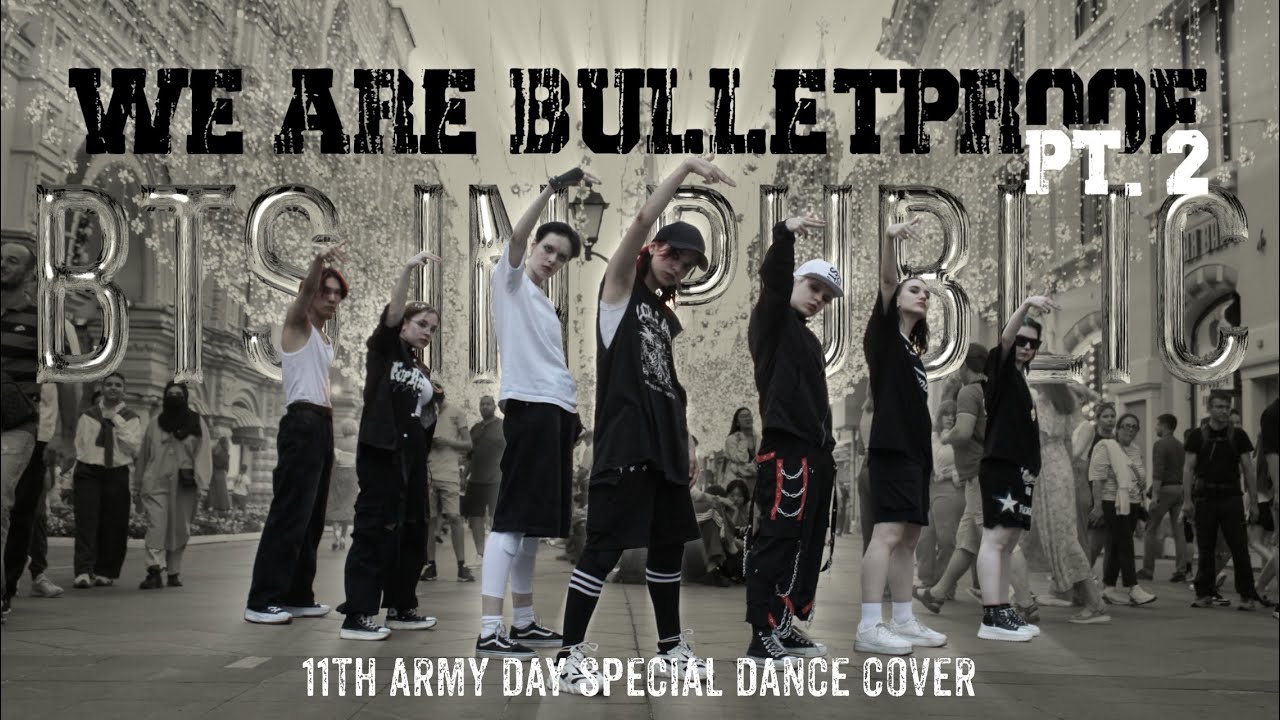 ARMY DAY SPECIAL [K-POP IN PUBLIC] BTS (방탄소년단) — ‘We Are Bulletproof, Pt.2’ dance cover by ASPID