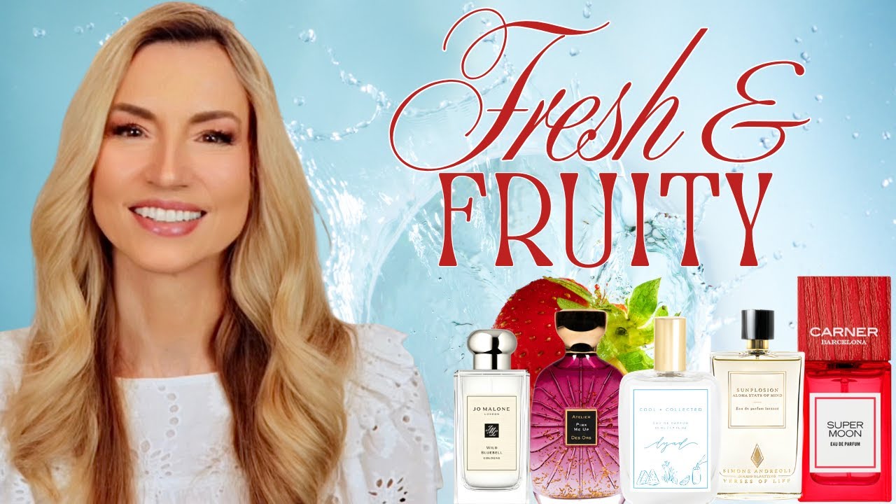 FRESH JUICY FRUITY PERFUMES | MY FAVORITE FRESH & FRUITY PERFUMES FOR HOTTER/WARM WEATHER #perfume